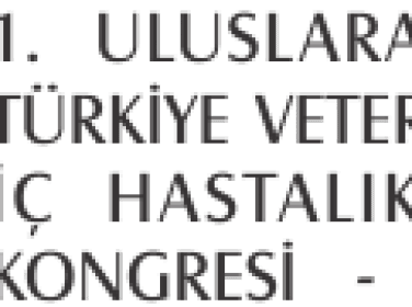 1. Uluslararası Türkiye Veteriner İç Hastalıkları Kongresi