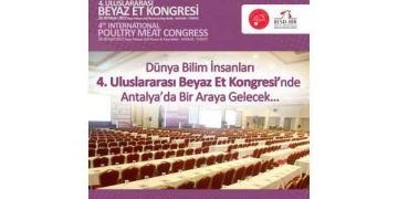 4. Uluslararası Beyaz Et Kongresi 26-30 Nisan Antalya