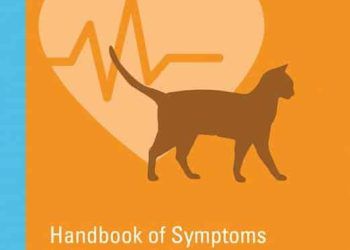 Köpekler ve Kedilerdeki Belirtiler Kitabı: Diferansiyel Tanı ile Yaygın Hastalıkların Değerlendirilmesi, 3. Baskı