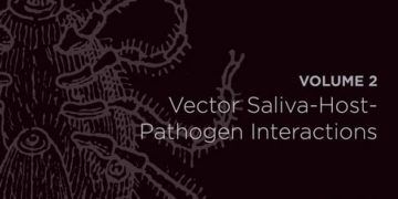 Arthropod Vector: Hastalık Transmisyonu Denetçisi, Cilt 2: Vektör Tükürük-Host Patojen Etkileşimleri