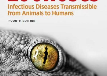 Zoonozlar: Hayvanlar ve İnsanlar Arasında Bulaşan Enfeksiyon Hastalıkları, 4. Baskı