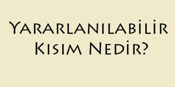 Yararlanılabilir Kısım Nedir?