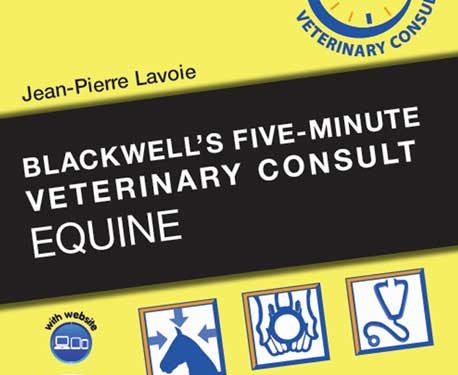 Blackwell’in Beş Dakika Veterinerlik Danışmanlığı: Equine, 3. Baskı