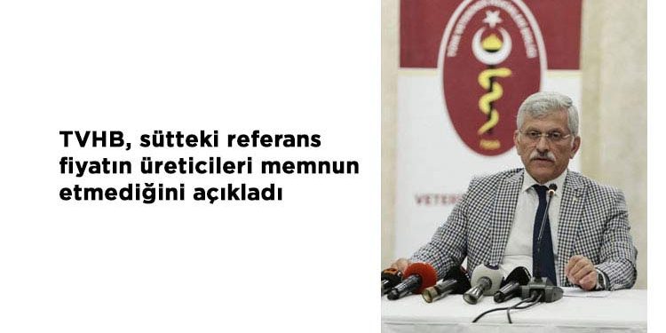 TVHB, sütteki referans fiyatın üreticileri memnun etmediğini açıkladı