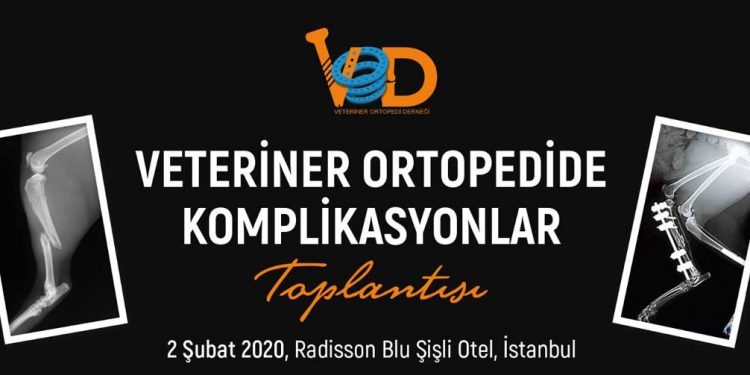 Veteriner Ortopedide Komplikasyonlar Toplantısı 2 Şubat 2020