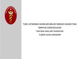 TVHB Merkez Konseyi’nin TBMM’de Görüşülecek “Hayvan Hakları Yasası’na” İlişkin Açıklamasıdır