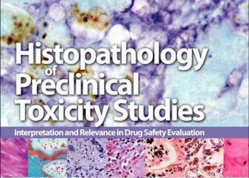 Klinik Öncesi Toksisite Çalışmalarının Histopatolojisi, 4. Baskı