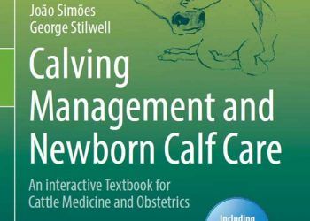 Buzağılama Yönetimi ve Yeni Doğan Buzağı Bakımı: Sığır Tıbbı ve Doğum İçin Etkileşimli Bir Ders Kitabı