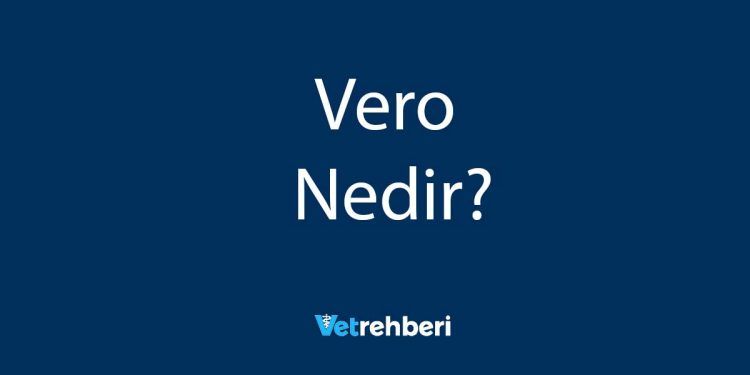 Vero Nedir?