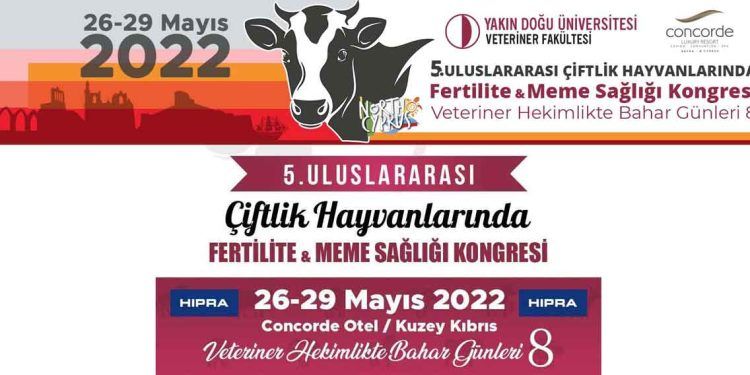 5. Uluslararası Çiftlik Hayvanlarında Fertilite ve Meme Sağlığı Kongresi 26-29 Mayıs 2022