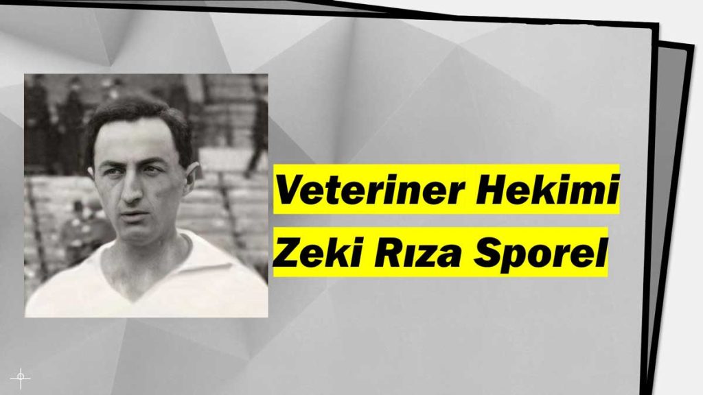 Veteriner Hekimi Zeki Rıza Sporel