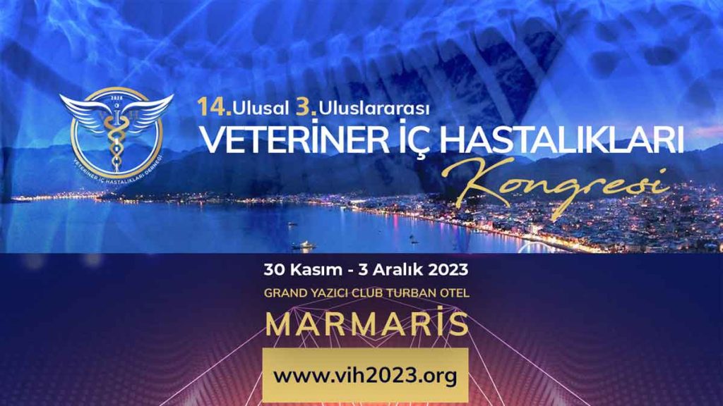 14 Ulusal & 3. Uluslararası Veteriner İç Hastalıkları Kongresi 30 Kasım - 3 Aralık 2023