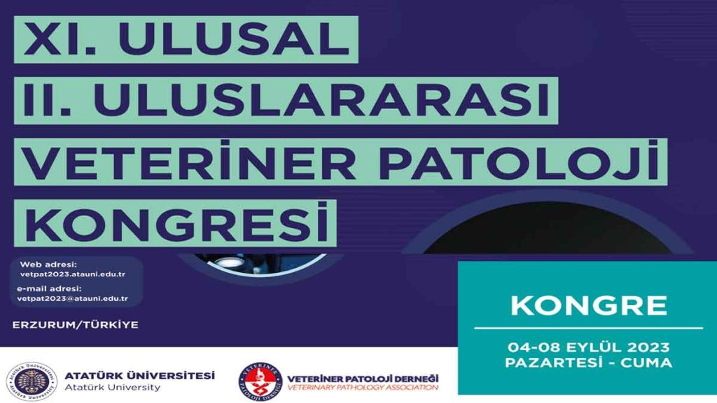 11. Ulusal 2. Uluslararası Veteriner Patoloji Kongresi 04-08 Eylül 2023