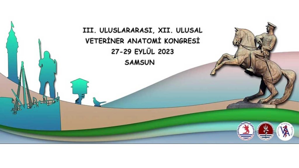 12. Ulusal 3. Uluslararası Veteriner Anatomi Kongresi 27-29 Eylül 2023