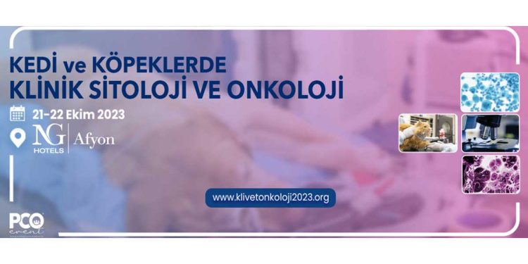 Kedi ve Köpeklerde Klinik Sitoloji ve Onkoloji 21-22 Ekim 2023