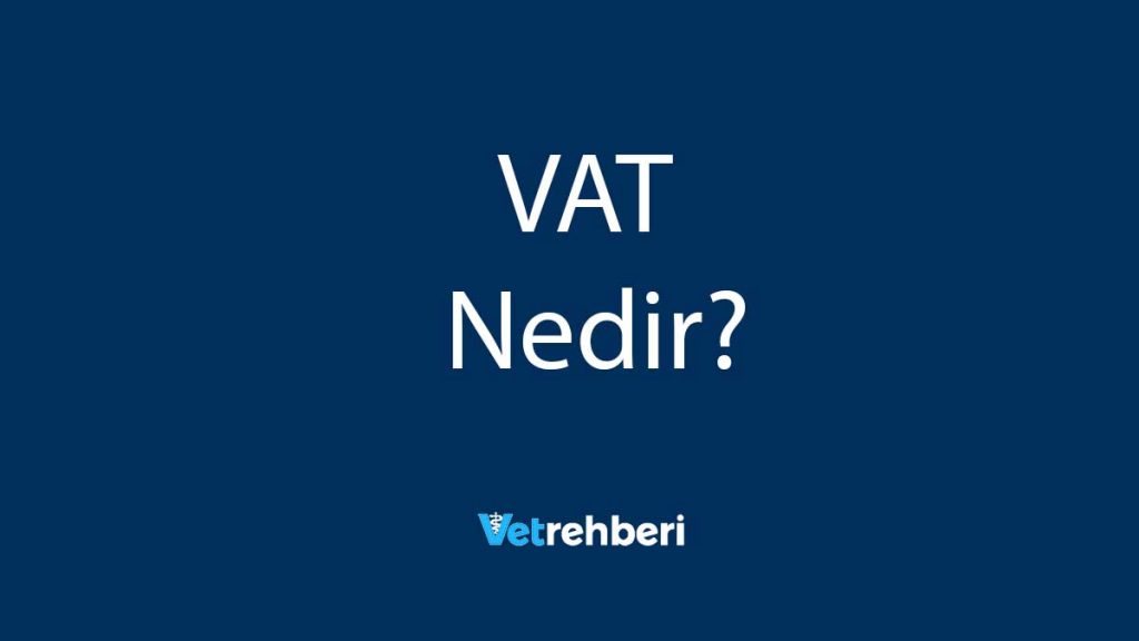 VAT Nedir?