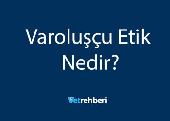 Varoluşçu Etik Nedir?