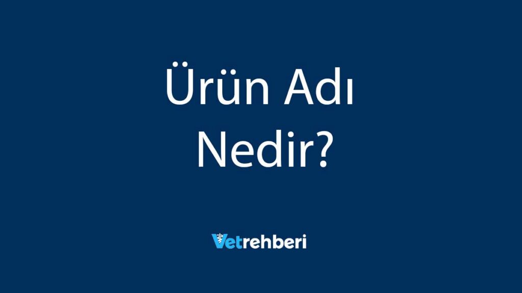 Ürün Adı Nedir?